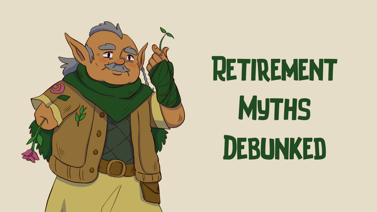 Retirement Myths Debunked