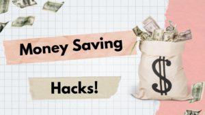 Genius Saving Hacks You Need to Know