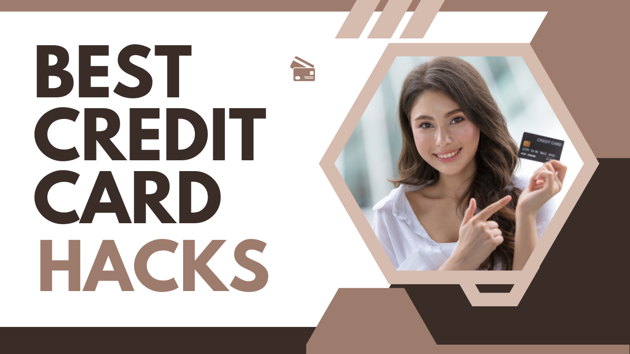 Best Credit Card Hacks