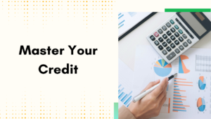 Master Your Credit